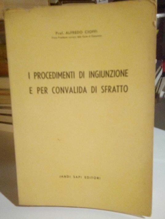 I procedimenti di ingiunzione e per convalida di sfratto - Alfredo Cioffi - copertina