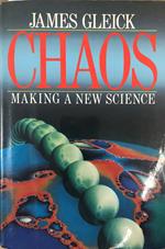 Chaos. Making a New Science