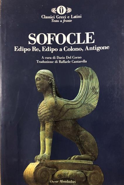Edipo Re, Edipo a Colono, Antigone. Testo greco a fronte - Sofocle - copertina