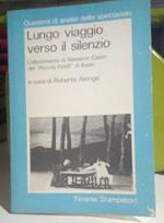 Lungo viaggio verso il silenzio