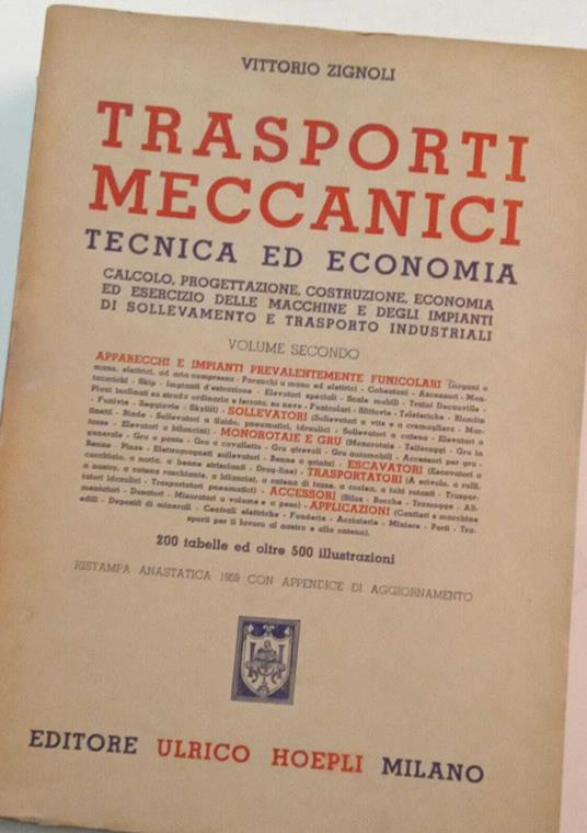 Trasporti meccanici. Tecnica ed economia (volume secondo) - Vittorio Zignoli - copertina