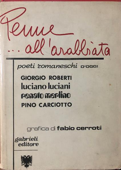 Penne... all'arrabbiata. Poeti romaneschi d'oggi - copertina
