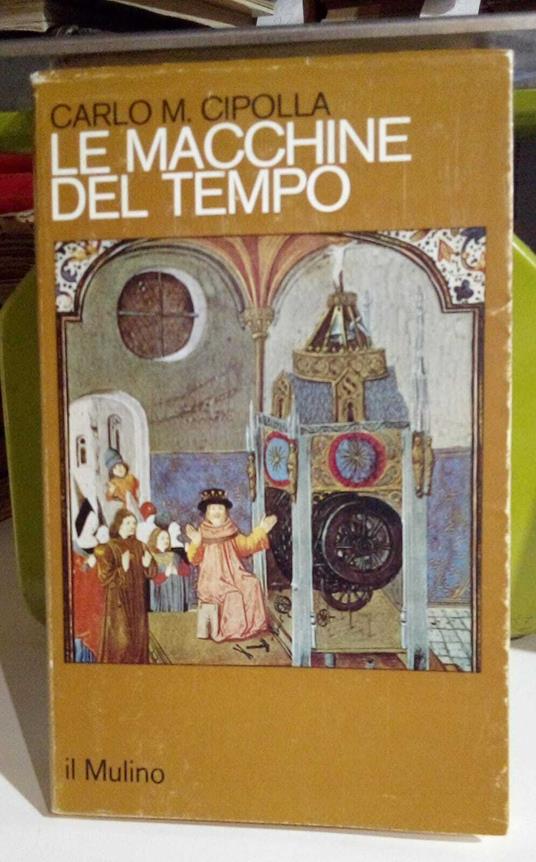Le macchine del tempo - Carlo M. Cipolla - copertina