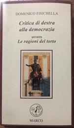 Critica di Destra alla democrazia. Ovvero le ragioni del torto