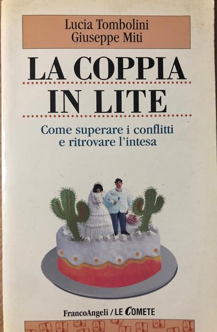 La coppia in lite. Come superare i conflitti e ritrovare l'intesa - copertina