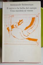 Il cervo e la bella del campo. Una candela al vento