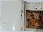 Ceylon. Sri Lanka (Archaeologia mundi)