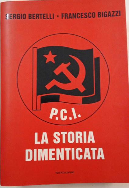 PCI: La storia dimenticata - Sergio Bertelli - copertina