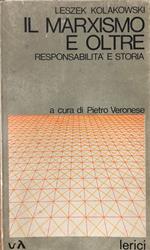 Il marxismo e oltre. Responsabilità e storia