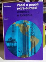 Paesi e popoli extra-europei, volume II°: America-Oceania-Regioni Polari