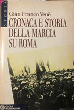 Cronaca e storia della marcia su Roma