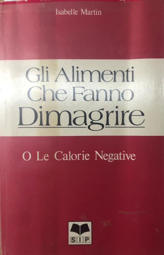 Gli Alimenti Che Fanno Dimagrire - copertina