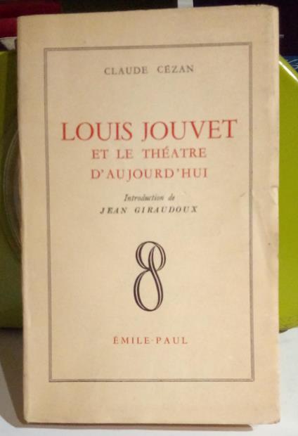 Louis Jouvet et le théatre d'aujourd 'ui - copertina