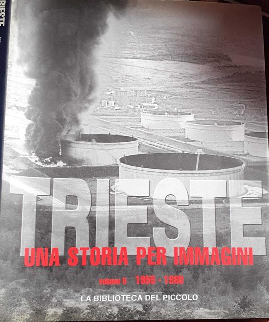 Trieste. Una storia per immagini. Volume 5 1955-1980 - copertina