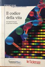 Il codice della vita dai segreti al genoma invisibile