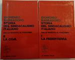 Storia del sindacalismo italiano dalla nascita al fascismo (due volumi)