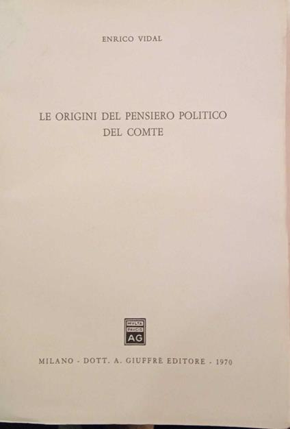 Le origini del pensiero politico del Comte - Enrico Vidal - copertina