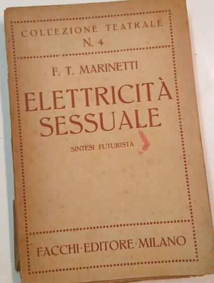 Elettricità sessuale sintesi futurista - Filippo T. Marinetti - copertina