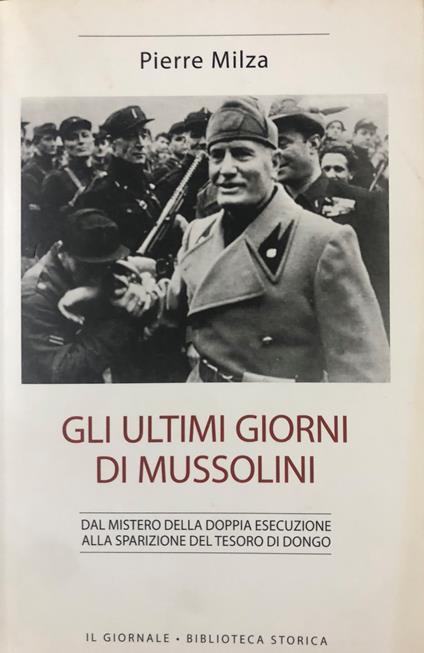 Gli ultimi giorni di Mussolini - Pierre Milza - copertina