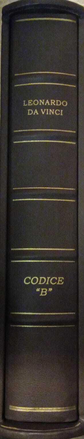 Il codice "B" (2173) dell'Istituto di Francia integrato dal codice Ashburnham 2037 - Leonardo da Vinci - copertina