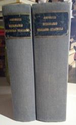 NUOVO DIZIONARIO SPAGNOLO ITALIANO E ITALIANO SPAGNOLO. Volume I : Spagnolo-Italiano. Volume II: Italiano-Spagnolo