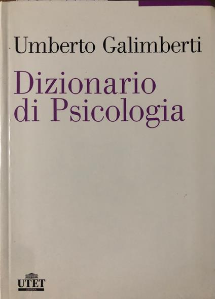 Dizionario di Psicologia - Umberto Galimberti - copertina