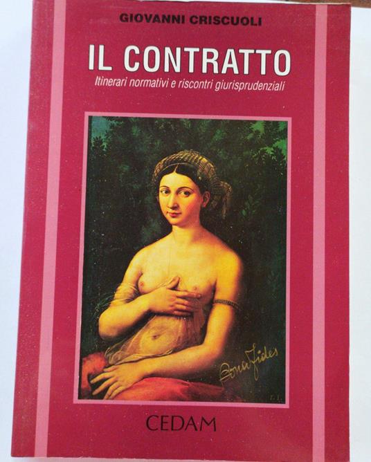 Il contratto. Itinerari normativi e riscontri giurisprudenziali - copertina