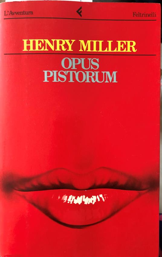 Opus pistorum - Henry Miller - copertina