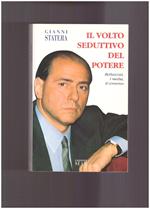 Il volto seduttivo del potere. Berlusconi, i media e il consenso