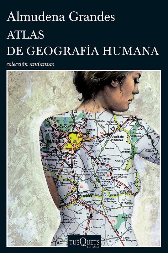 Atlas De Geografia Humana: 350 - Almudena Grandes - copertina