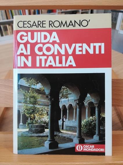 Guida ai conventi in Italia - Cesare Romanò - copertina