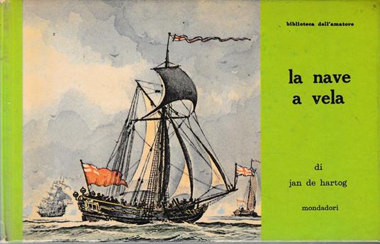La nave a vela - Jan De Hartog - copertina