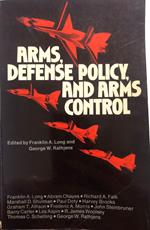 Arms, defense policy, and arms control