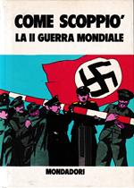 Come scoppiò la II guerra mondiale
