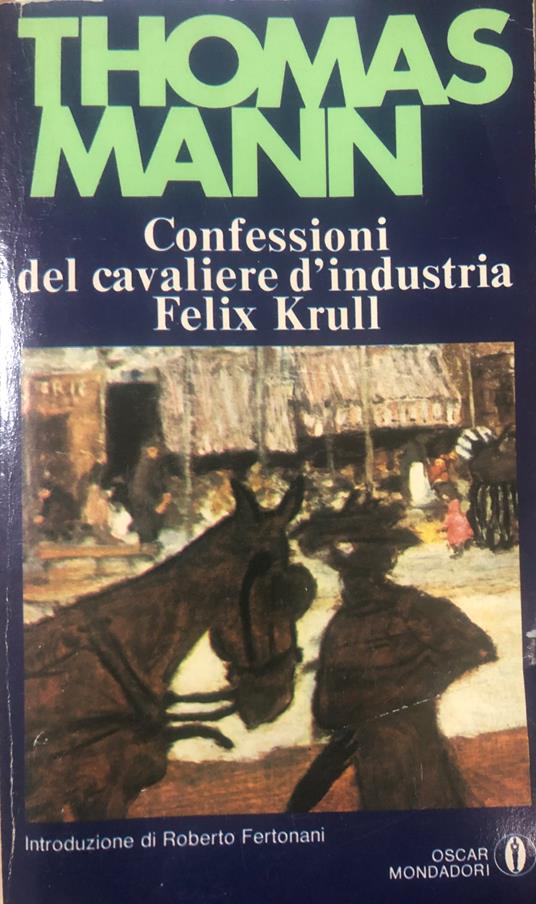 Confessioni del cavaliere d'industria Felix Krull - Thomas Mann - copertina