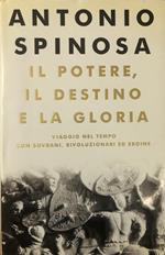 Il potere, il destino e la gloria