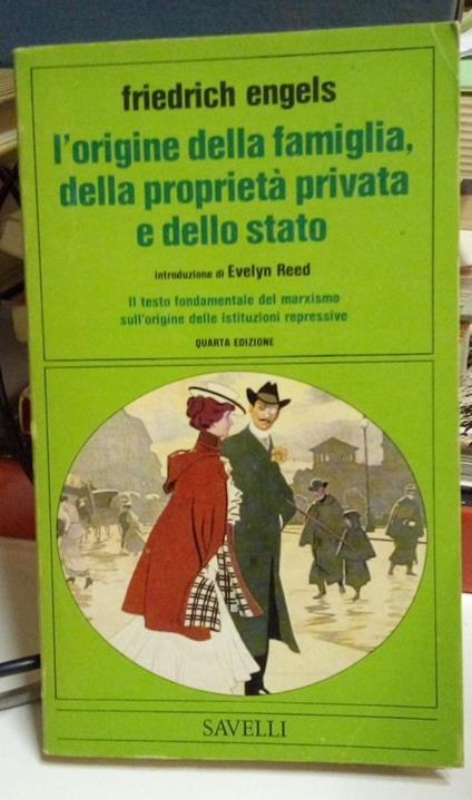 L' origine della famiglia, della proprietà privata e dello stato - Friedrich Engels - copertina