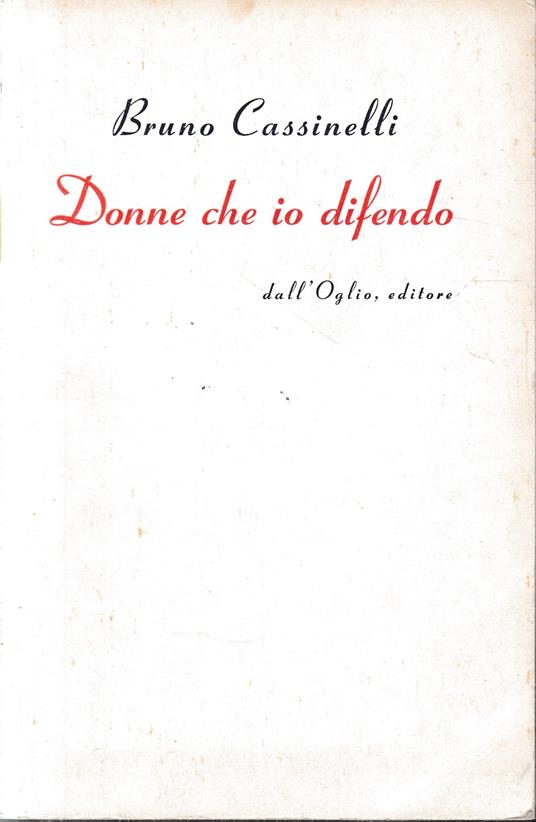 Donne che io difendo - Bruno Cassinelli - copertina