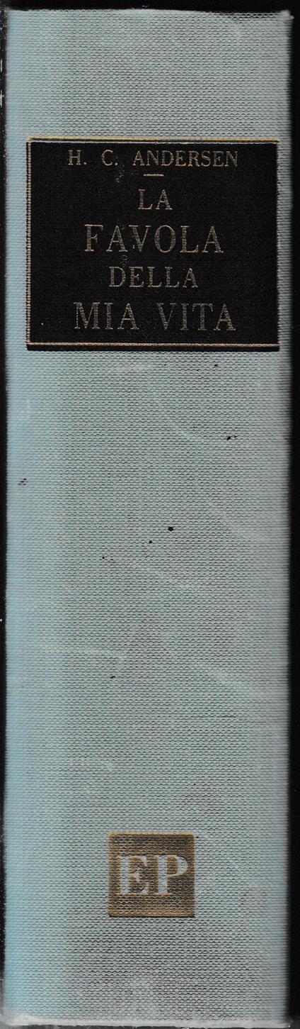 La favola della mia vita - H. Christian Andersen - copertina