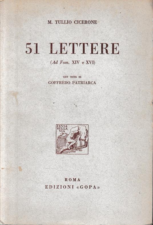 51 Lettere (Ad. fam. XIV e XVI). Italiano e latino - M. Tullio Cicerone - copertina