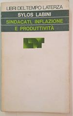 Sindacati, inflazione e produttività