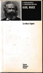 KARL MARX . La vita e l'opera