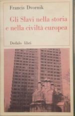 Gli Slavi nelle storia e nella civiltà europea (due volumi)