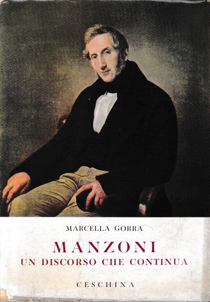 Manzoni un discorso che continua - Marcella Gorra - copertina