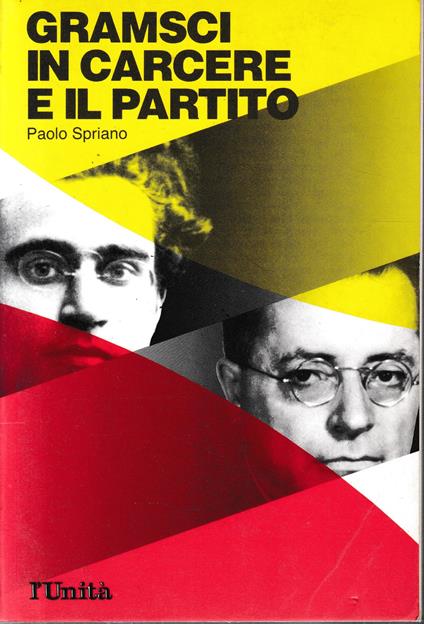 Gramsci in carcere e il partito - Paolo Spriano - copertina