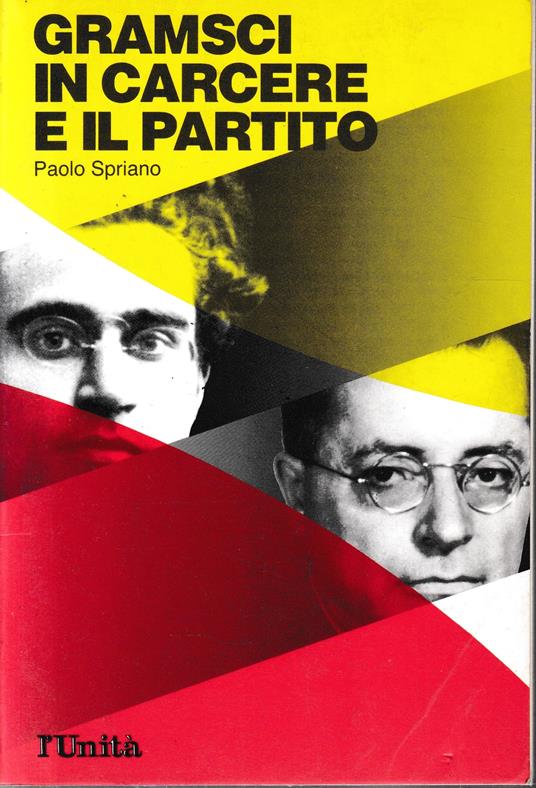 Gramsci in carcere e il partito - Paolo Spriano - copertina