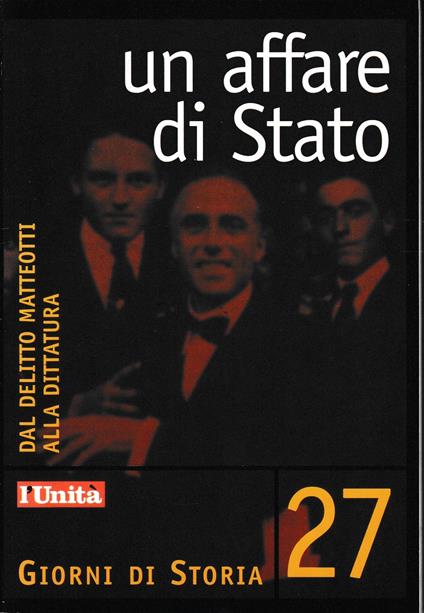 Un affare di Stato. Dal delitto Matteotti alla dittatura - copertina