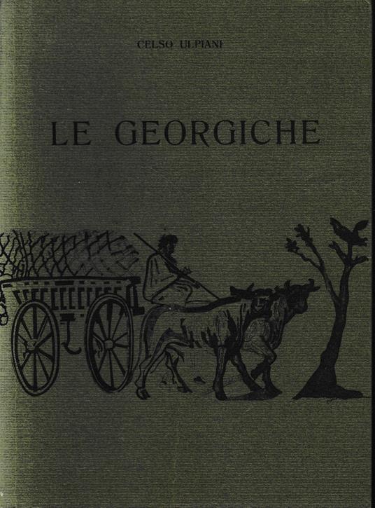Le Georgiche - Celso Ulpiani - copertina