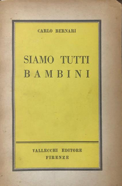 Siamo tutti bambini - Carlo Bernari - copertina
