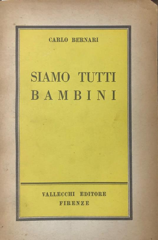 Siamo tutti bambini - Carlo Bernari - copertina
